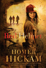 Red Helmet by Homer Hickam